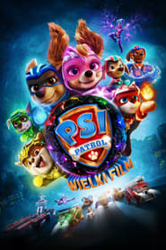 Psi Patrol: Wielki film (2023) Vider - Cały Film