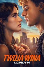 Twoja wina: Londyn (2026) Vider - Cały Film