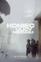 Koniec ulicy Dębowej (2026) Vider - Cały Film