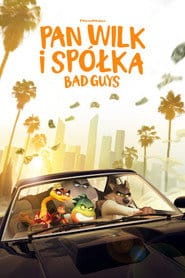 Pan Wilk i spółka. Bad Guys (2022) Vider - Cały Film