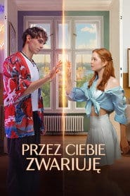 Przez ciebie zwariuję (2025) Vider - Cały Film