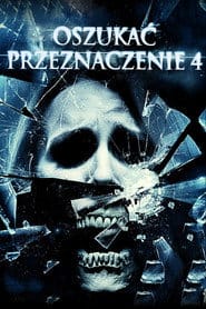 Oszukać przeznaczenie 4 (2009) Vider - Cały Film