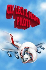 Czy leci z nami pilot? Cały Film (1980) - Vider