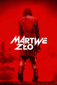 Martwe zło (2013) Vider - Cały Film