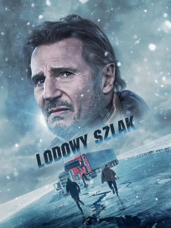 Lodowy szlak (2021) Vider - Cały Film