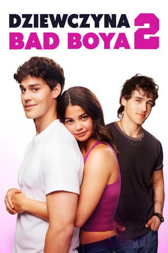 Dziewczyna Bad Boya 2 (2025) Vider - Cały Film